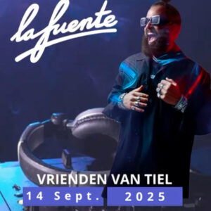 Vrienden van Tiel 2025 - La Fuente and more - 18+ Ticket - Afbeelding 2